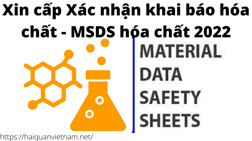 Xin cấp Xác nhận khai báo hóa chất MSDS hóa chất 2022 (1)