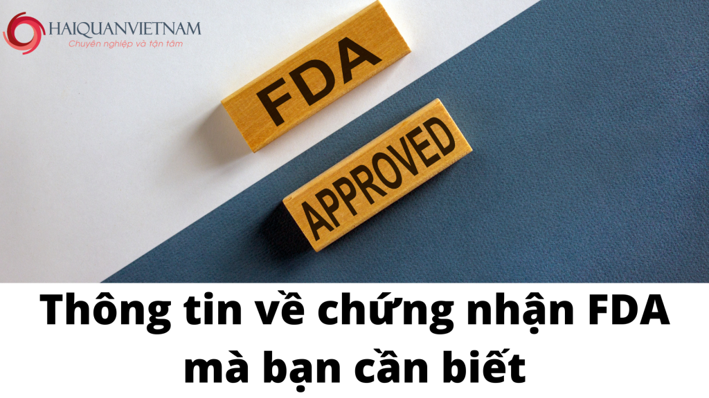 Thông tin về chứng nhận FDA mà bạn cần biết